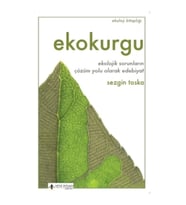 Ekokurgu - Ekolojik Sorunların Çözüm Yolu Olarak Edebiyat
