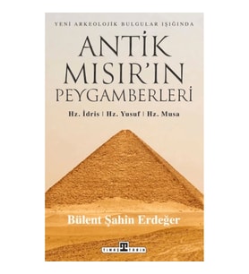 Antik Mısır’ın Peygamberleri