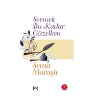 Sevmek Bu Kadar Güzelken