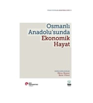Osmanlı Anadolu’sunda Ekonomik Hayat
