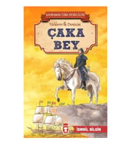 Çaka Bey - Kahraman Türk Denizcileri