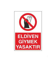 Eldiven Giymek Yasaktır Uyarı Levhası 20x30cm (Karışık)