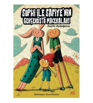 Suphi ile Safiye'nin Gerçeküstü Maceraları