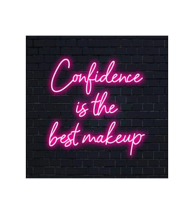 Confidence is the best makeup Yazılı Neon Tabela