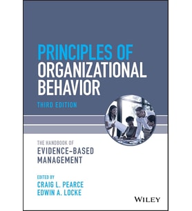 Principles Of Organizational Behavior: The Handbook Of Evidence-Based Management
