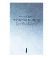 Mucizenin Etik Uğrağı