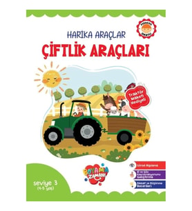 Harika Araçlar – Çiftlik Araçları Seviye 3 (4-5 Yaş)
