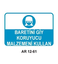 BARETİNİ GİY KORUYUCU MALZEMENİ KULLAN KADIN FİGÜRLÜ İŞ GÜVENLİĞİ UYARI LEVHASI 1 ADET PVC 21 X 29CM
