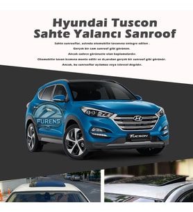 Hyundai Tuscon Parlak Siyah Yalancı Çakma Sahte Sunroof