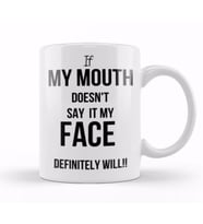 DANVOUY  's If My Mouth Doesn't Say It My Face Definitely Will Kupa Bardak Porselen
