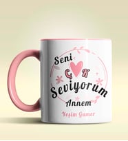 Kişiye Özel Seni Çok Seviyorum Annem Tasarımlı Pembe Kupa Bardak (Pembe)
