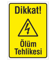 Iş Güvenliği Uyarı Levhası 24x34 Cm. (DİKKAT ÖLÜM TEHLİKESİ) (İG022) (Çok Renkli)