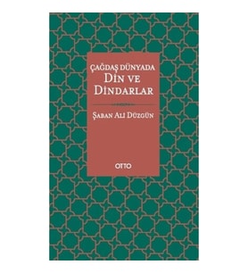 Çağdaş Dünyada Din ve Dindarlar