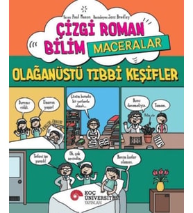 Çizgi Roman Bilim - Maceralar – Olağanüstü Tıbbi Keşifler