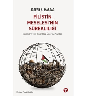 Filistin Meselesi’nin Sürekliliği