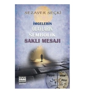 İmgelerin Olayların Sembolik Saklı Mesajı