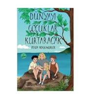 Dünyayı Çocuklar Kurtaracak-Sia Kitap