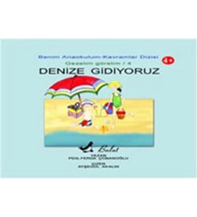 Denize Gidiyoruz  Benim Anaokulum Kavramlar Dizisi Gezelim Görelim-4