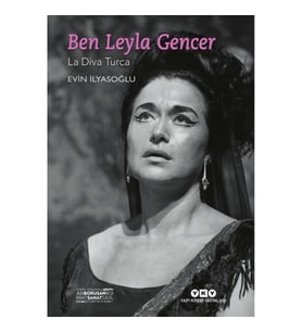 Ben Leyla Gencer – La Diva Turca (Küçük Boy)