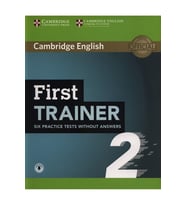 First Trainer 2 Six Practice Tests without Answers with Audio