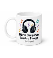 Müzik Dinliyorum Rahatsız Etmeyin Yazılı Kupa Bardak Müzik Hediye