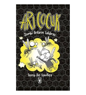 Arı Çocuk - Zombi Arıların Saldırısı (Ciltli)
