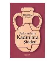 Uydurmaların Kadınlara Şiddeti
