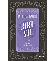 Kırk Yıl: 2. Cilt (Açıklamalı Orijinal Metin)