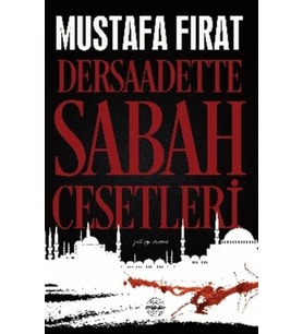 Dersaadette Sabah Cesetleri
