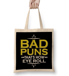 Punny Bad Puns, That s How Eye Roll Funny Pun Bez Çanta Uzun Saplı