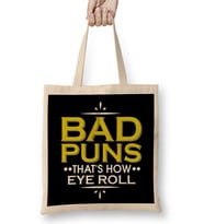 Punny Bad Puns, That s How Eye Roll Funny Pun Bez Çanta Uzun Saplı