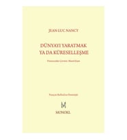 Dünyayı Yaratmak Ya Da Küreselleşme