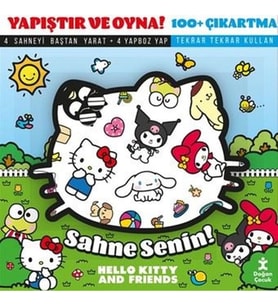 Sahne Senin! Hello Kitty and Friends - Yapıştır ve Oyna! + 100 Çıkartma