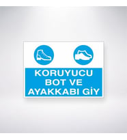Koruyucu Bot ve Ayakkabı Giy