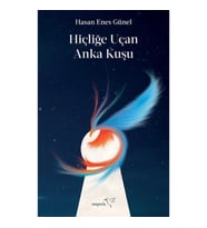 Hiçliğe Uçan Anka Kuşu