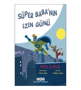 Süper Baba'nın İzin Günü
