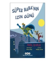 Süper Baba'nın İzin Günü