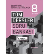 LGS 8. SINIF TÜM DERSLER SAYISAL BECERİ TEMELLİ SORU BANKASI