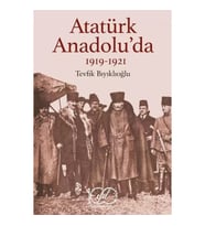 Atatürk Anadolu’da 1919-1921