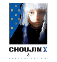 Choujin X, Vol. 6: Volume 6 (Krem)
