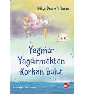 Yağmur Yağdırmaktan Korkan Bulut