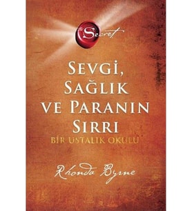 The Secret - Sevgi Sağlık Ve Paranın Sırrı (Ciltli)