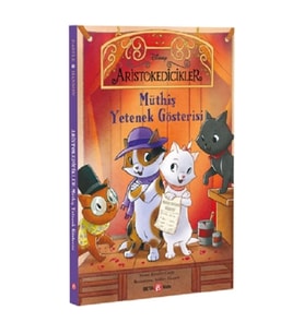 Disney Aristokedicikler Müthiş Yetenek Gösterisi