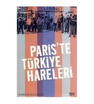Paris’te Türkiye Hareleri Babür Kuzucuoğlu