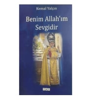 Benim Allah ım Sevgidir - Kemal Yalçın