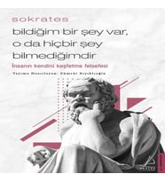 Bildiğim Bir Şey Var O da Hiçbir Şey Bilmediğimdir - İnsanın Kendini Keşfetme Felsefesi