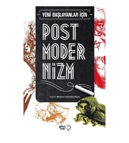 Yeni Başlayanlar İçin Postmodernizm