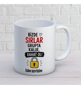 Kişiye Özel Arkadaş Tasarımlı Sırlar Grupta Kalır Yazılı İsimli Seramik Kupa