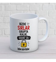 Kişiye Özel Arkadaş Tasarımlı Sırlar Grupta Kalır Yazılı İsimli Seramik Kupa