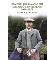 ile Savaşlarım (Ortadoğu Hatıraları) 1918-1922